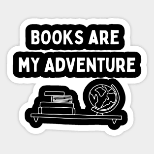 Books are my adventure Sticker